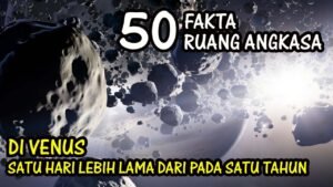 Mengungkap Misteri Kosmos: Fakta Menarik tentang Luar Angkasa yang Akan Membuat Anda Terpesona