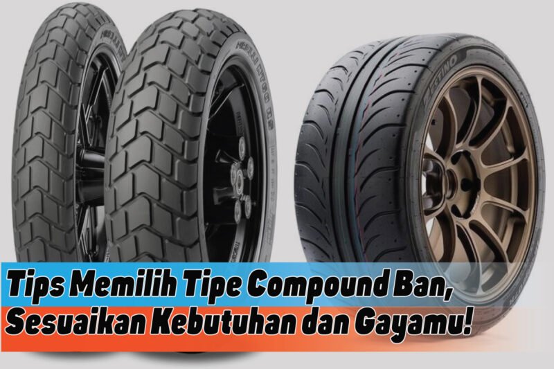 Panduan Lengkap: Tips Memilih Ban yang Tepat untuk Kendaraan Anda
